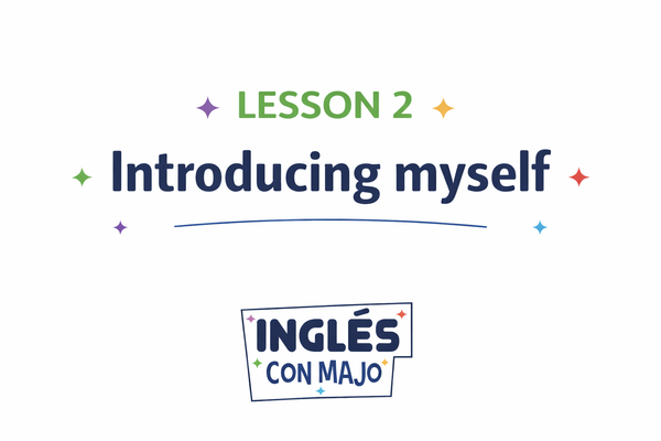 Lesson 2: Introducing Yourself