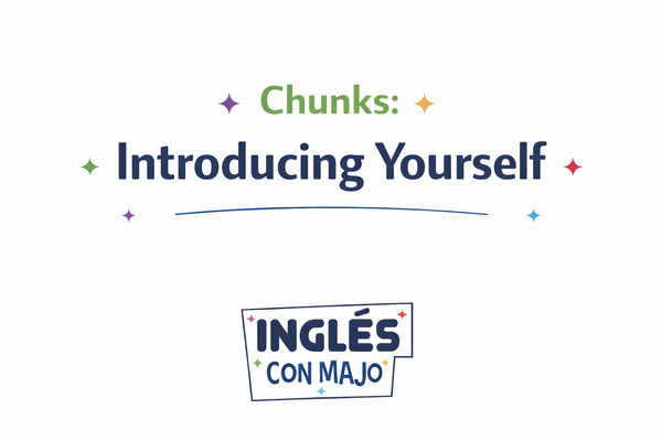 Chunks: Introducing yourself