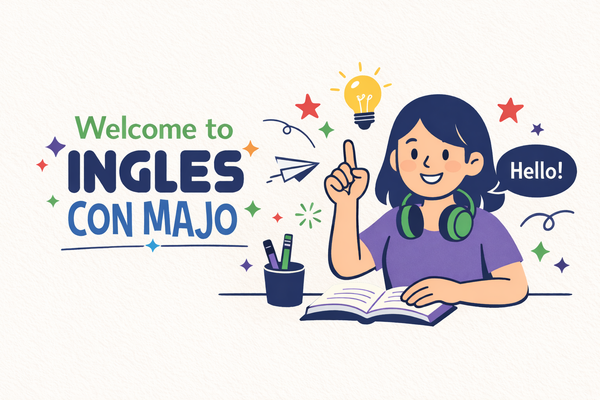 Bienvenidos a Inglés con Majo